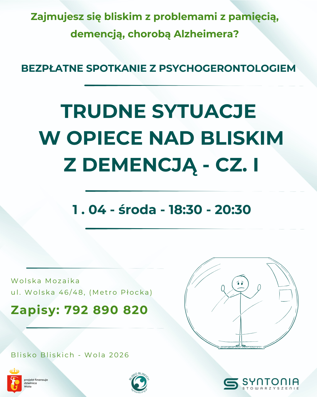 Grafika z tematem bezpłatnego spotkania dla opiekujących się bliskimi z demencją: trudne sytuacje w opiece nad bliskim z demencją. Spotkanie odbędzie się 1 kwietnia o godz. 18:30. Zapisy pod numerem telefonu 792 890 820